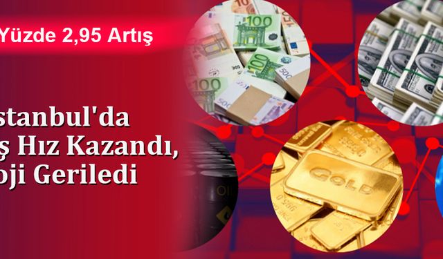 Borsa İstanbul'da Yükseliş Hız Kazandı, Teknoloji Geriledi